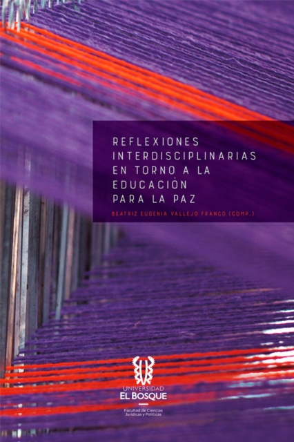 Reflexiones interdisciplinarias en torno a la educacion para la paz