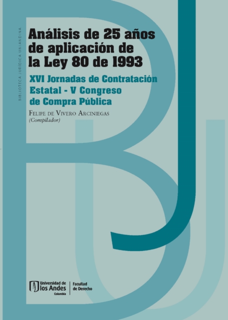 Análisis de 25 años de aplicación de la ley 80 de 1993. 