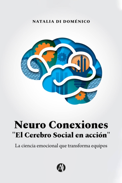 Neuro Conexiones "El Cerebro Social en acción"