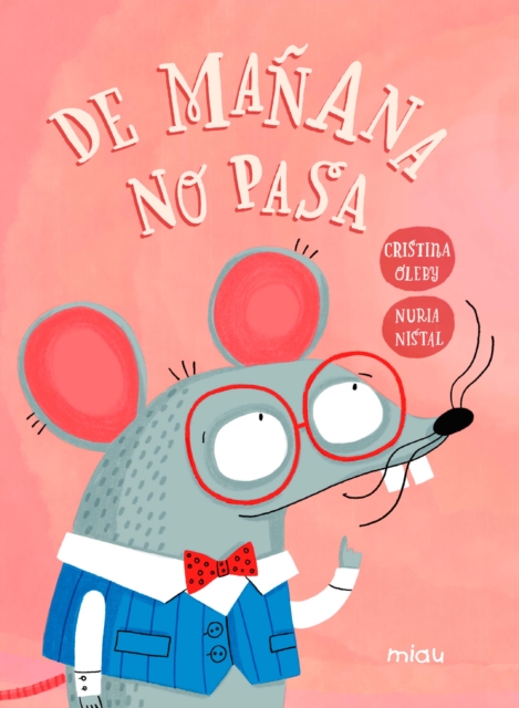 De manana no pasa