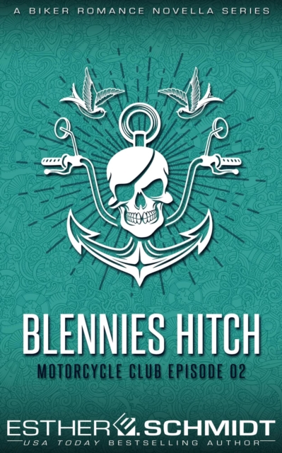 Blennies Hitch Motorcycle Club Episode 02
