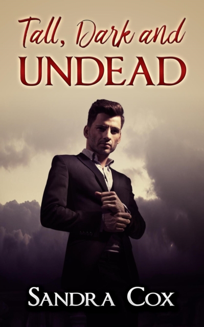 Tall, Dark and Undead