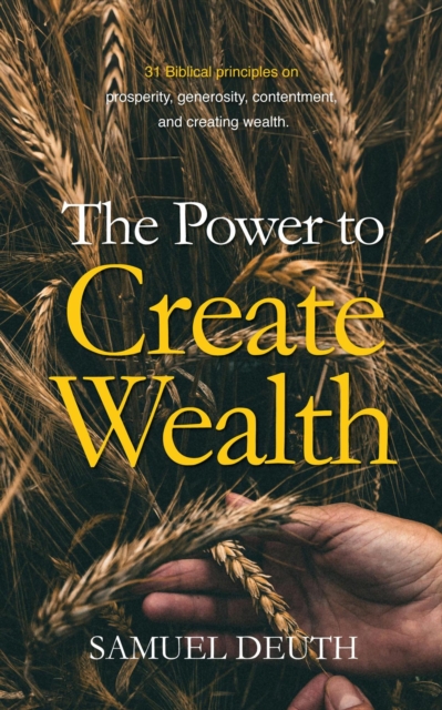 Power to Create Wealth