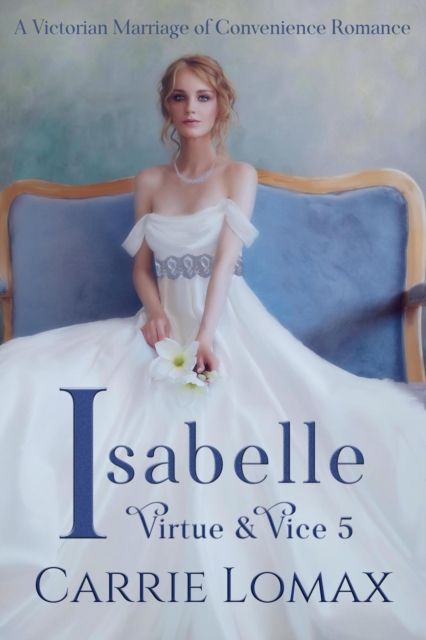 Isabelle: A Victorian Marriage of Convenience Romance