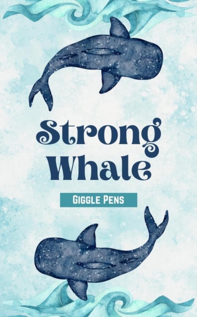 Strong Whale