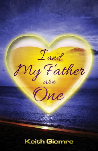 I and My Father are One