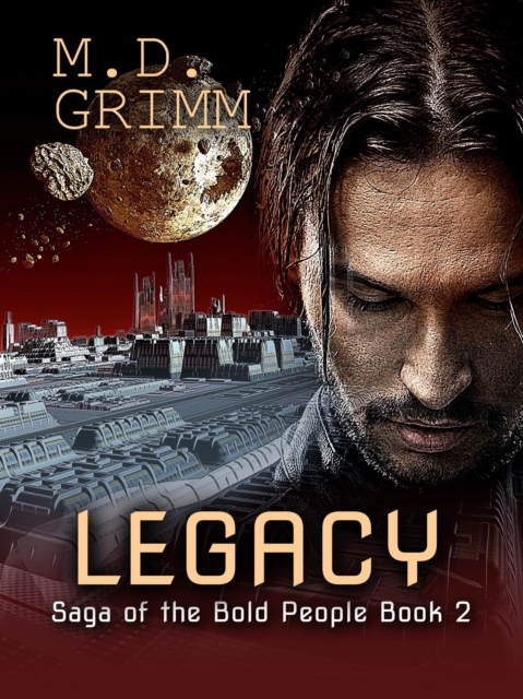 Legacy (Saga of the Bold People Book 2)