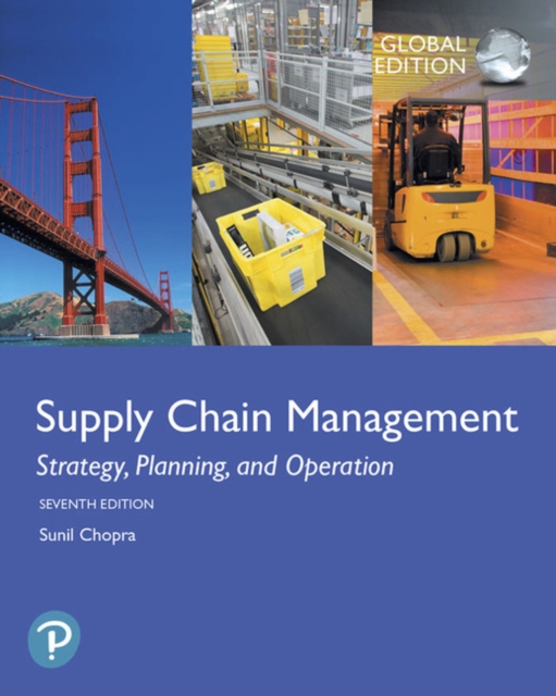 Supply Chain Management: Strategy, Planning, and Operation, Global Edition