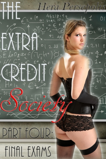 Extra Credit Society 4: Final Exams