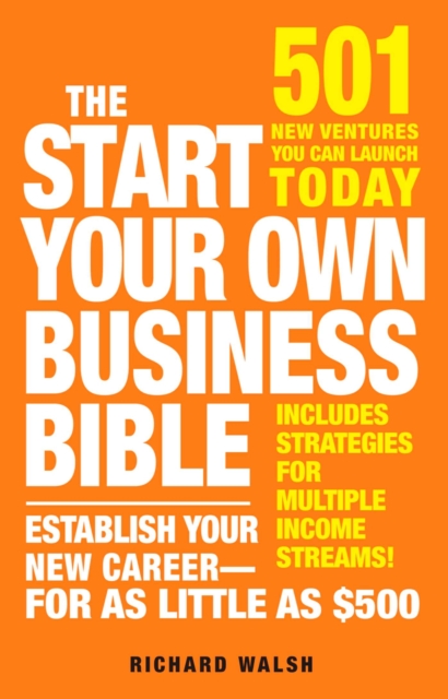 Start Your Own Business Bible