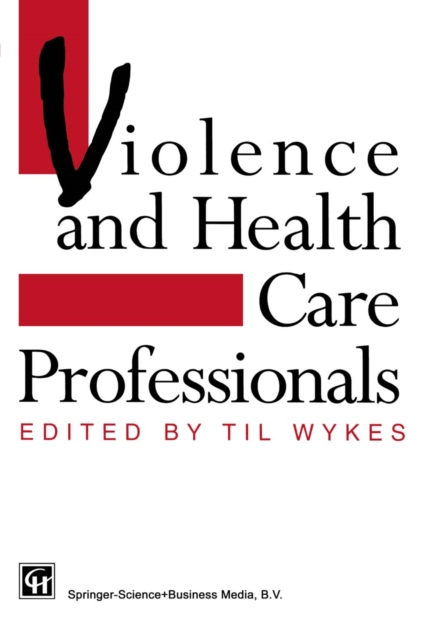 Violence and Health Care Professionals