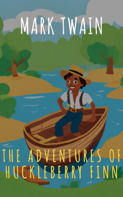 Adventures of Huckleberry Finn