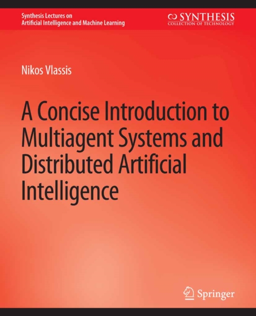 Concise Introduction to Multiagent Systems and Distributed Artificial Intelligence