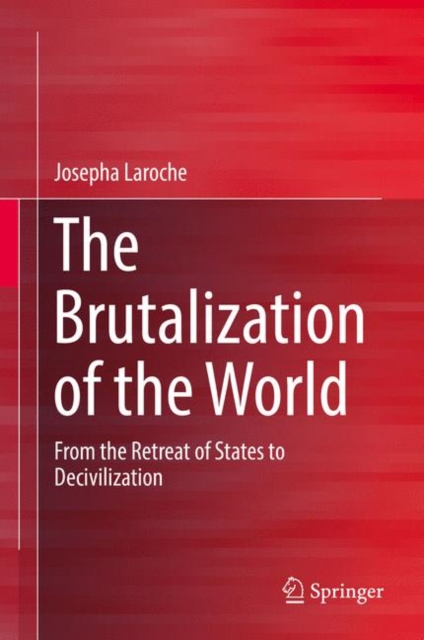 Brutalization of the World