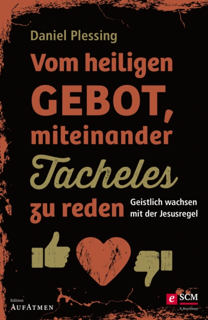 Vom heiligen Gebot, miteinander Tacheles zu reden