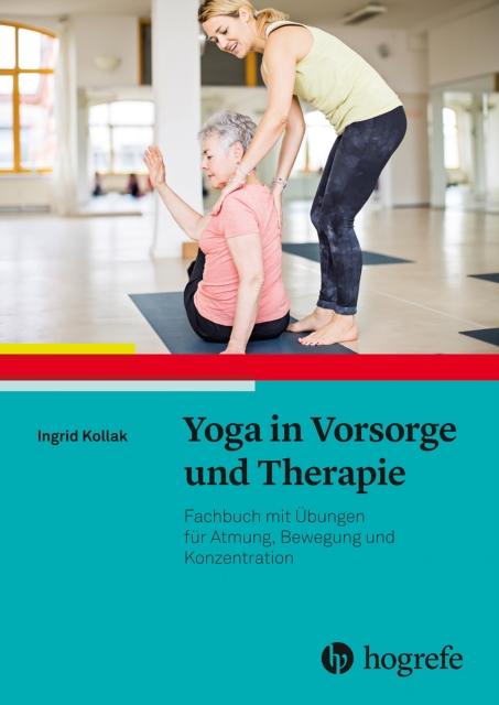 Yoga in Vorsorge und Therapie