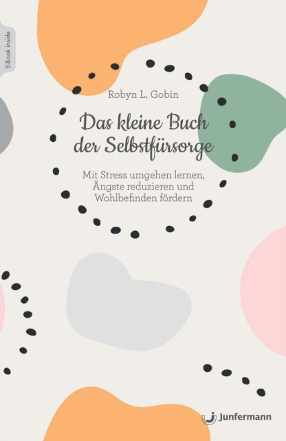 Das kleine Buch der Selbstfürsorge