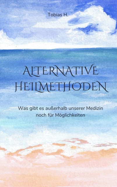 Alternative Heilmethoden
