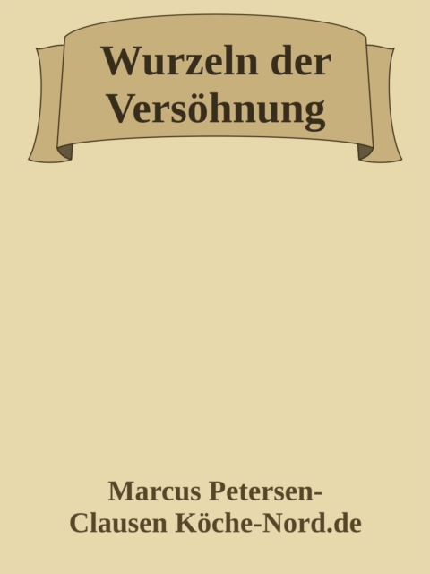 Wurzeln der Versöhnung