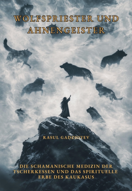 Wolfspriester und  Ahnengeister