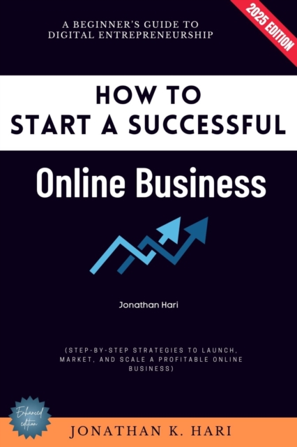 How to Start a Successful Online Business: