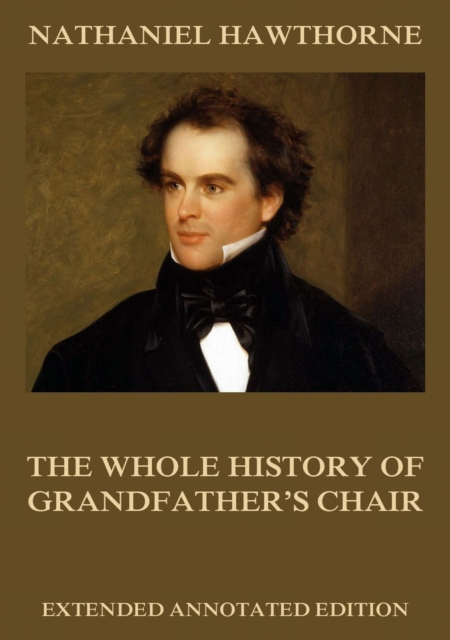 Whole History Of Grandfather's Chair