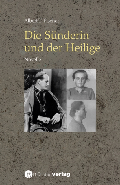 Die Sünderin und der Heilige