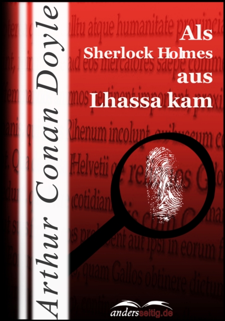Als Sherlock Holmes aus Lhassa kam