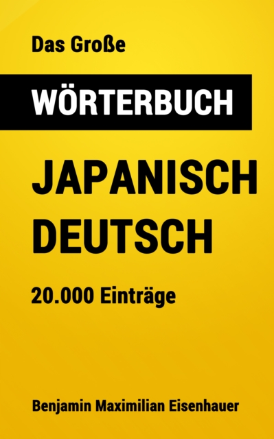 Das Große Wörterbuch  Japanisch - Deutsch