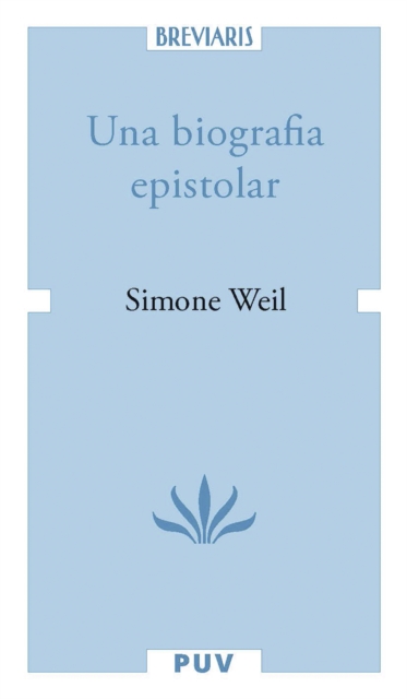 Una biografia epistolar