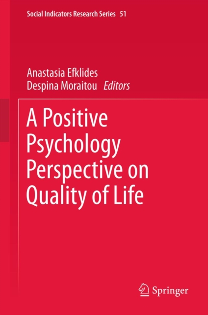 Positive Psychology Perspective on Quality of Life