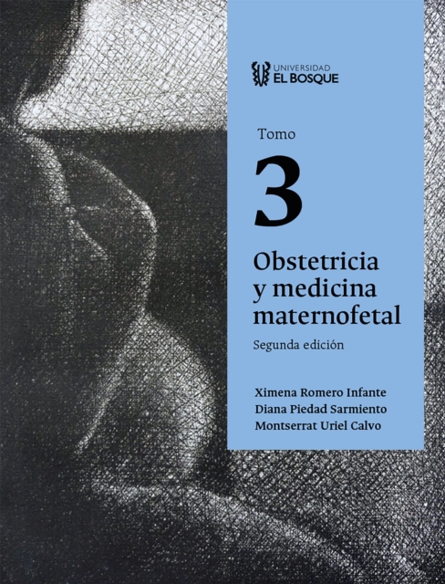 Obstetricia y medicina maternofetal. Tomo 3