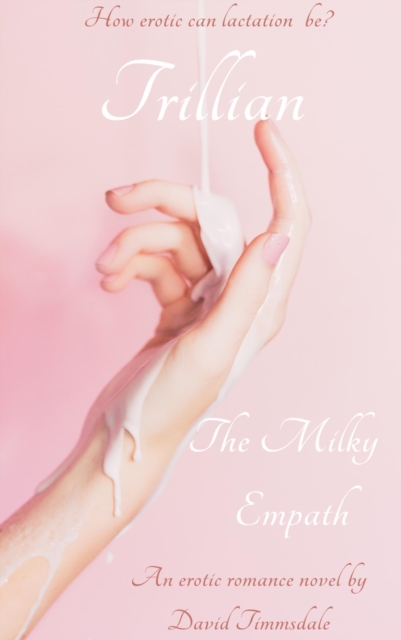 Trillian the Milky Empath