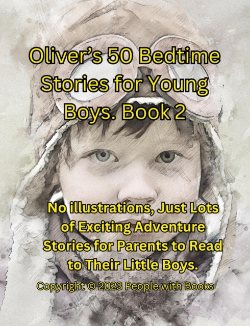 Oliver's 50 Bedtime Stories for Young Boys Book 2