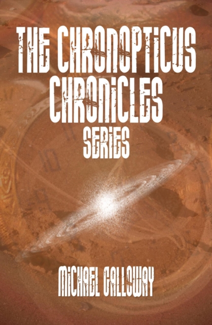 Chronopticus Chronicles Series