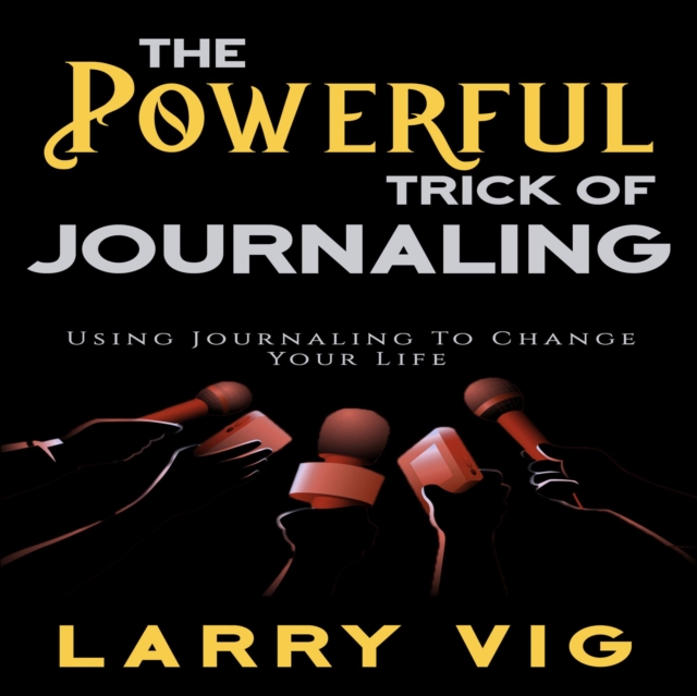 Powerful Trick Of Journaling