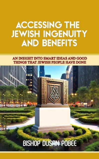 Accessing The Jewish Ingenuity And Benefits