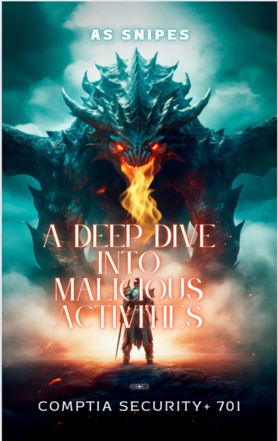 Deep Dive into Malicious Activities