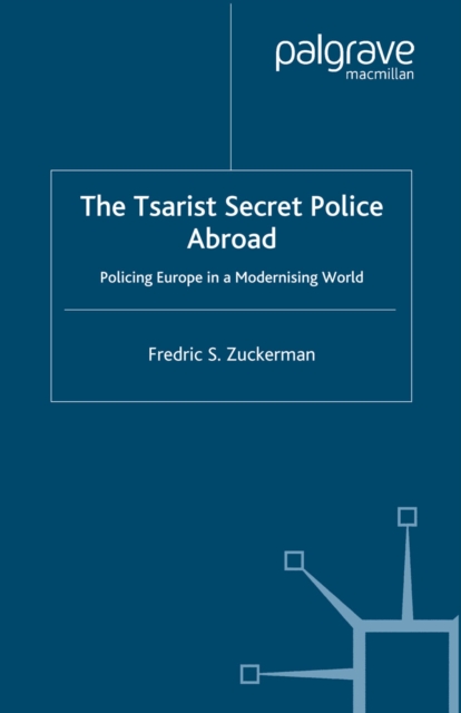 Tsarist Secret Police Abroad