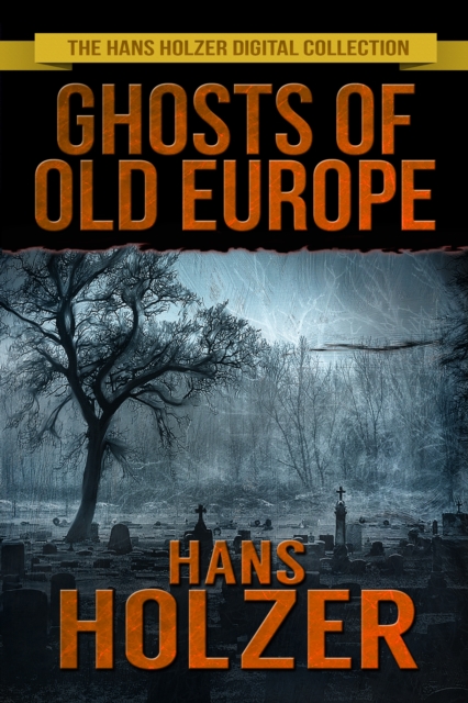 Ghosts of Old Europe