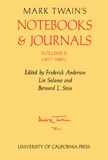 Mark Twain's Notebooks and Journals, Volume II