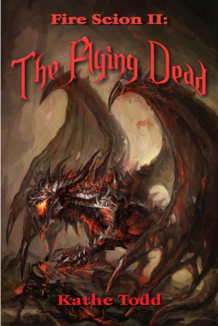 Fire Scion II: The Flying Dead