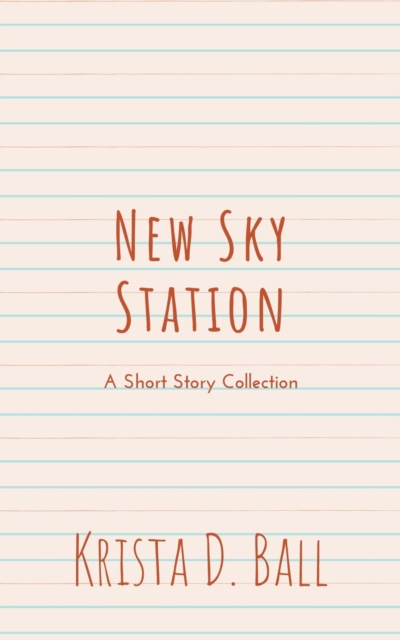 New Sky Station: A Short Story Collection