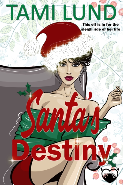 Santa's Destiny (A Paranormal Romcom Novel)