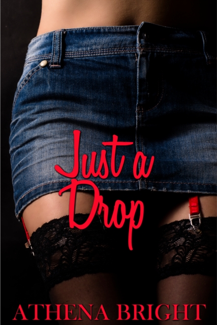 Just a Drop