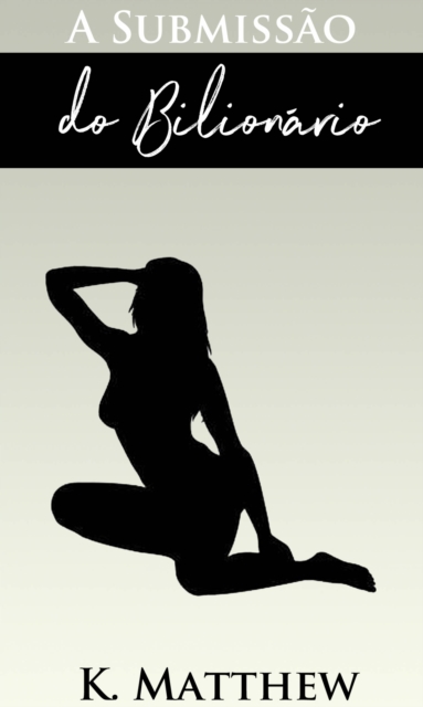 A Submissão do Bilionário