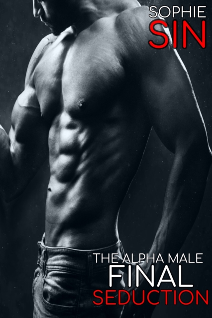 Alpha Male: Final Seduction