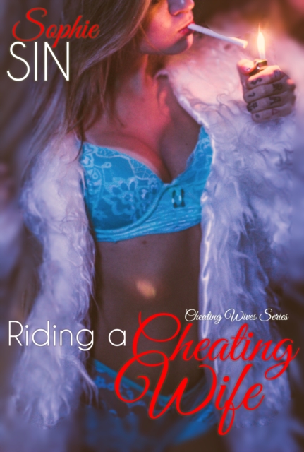 Riding A Cheating Wife