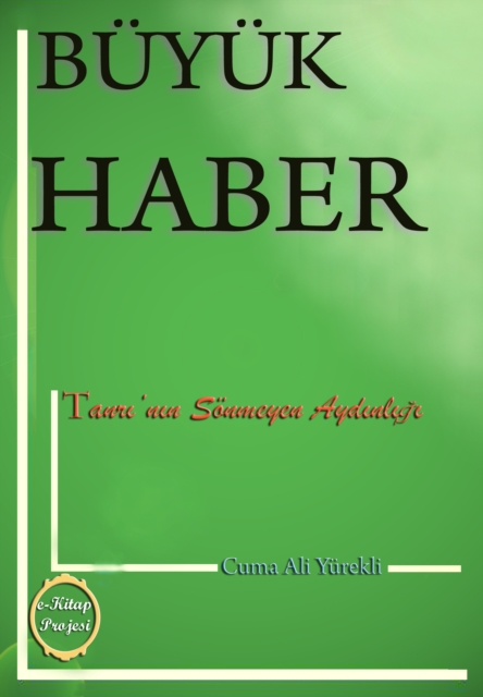 Buyuk Haber &quote;TanrA 'nA n Sonmeyen AydA nlA gA &quote;