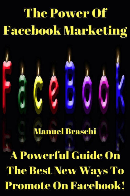 Power Of Facebook Marketing